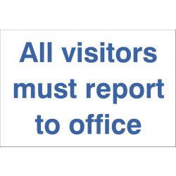 All Visitors Report To Office