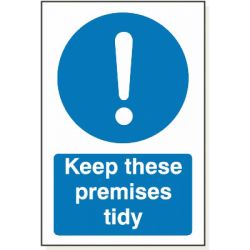Keep These Premises Tidy